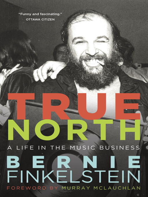 Title details for True North by Bernie Finkelstein - Available